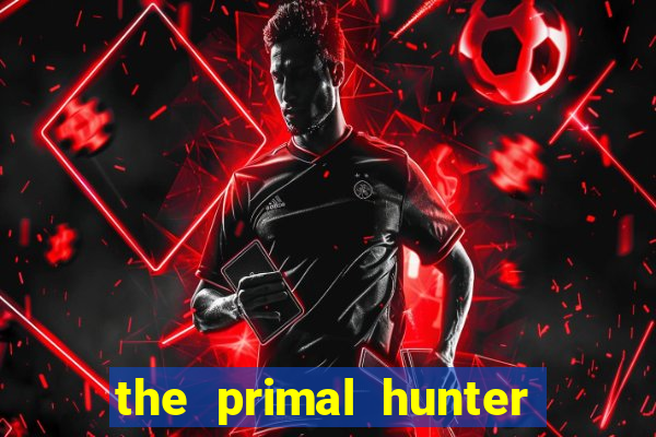 the primal hunter pt br